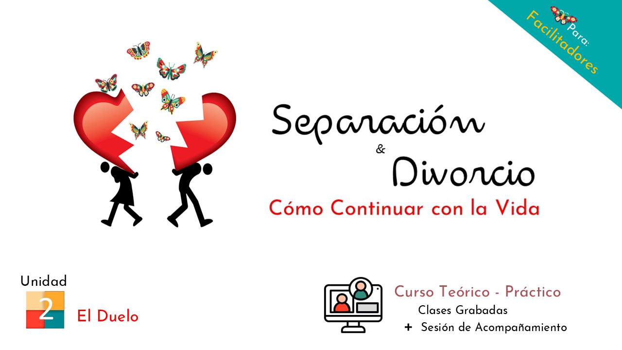 Unidad 2.El Duelo . Sanar tu Corazón